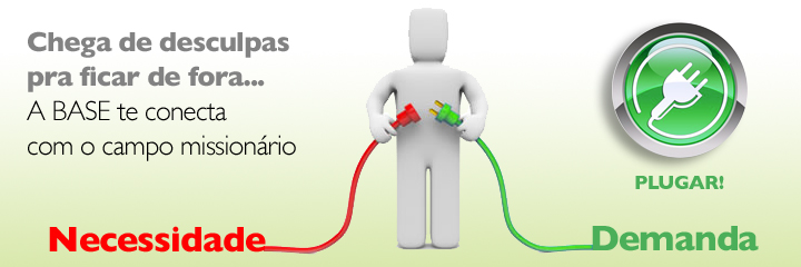 Missão Base a serviço dos missionários e integração entre igrejas e organizações missionárias