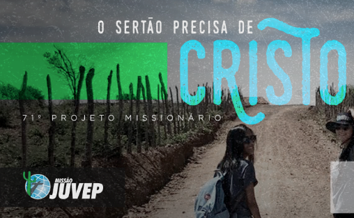 Juvep convida para a 71ª edição do “Sertão precisa de Cristo”