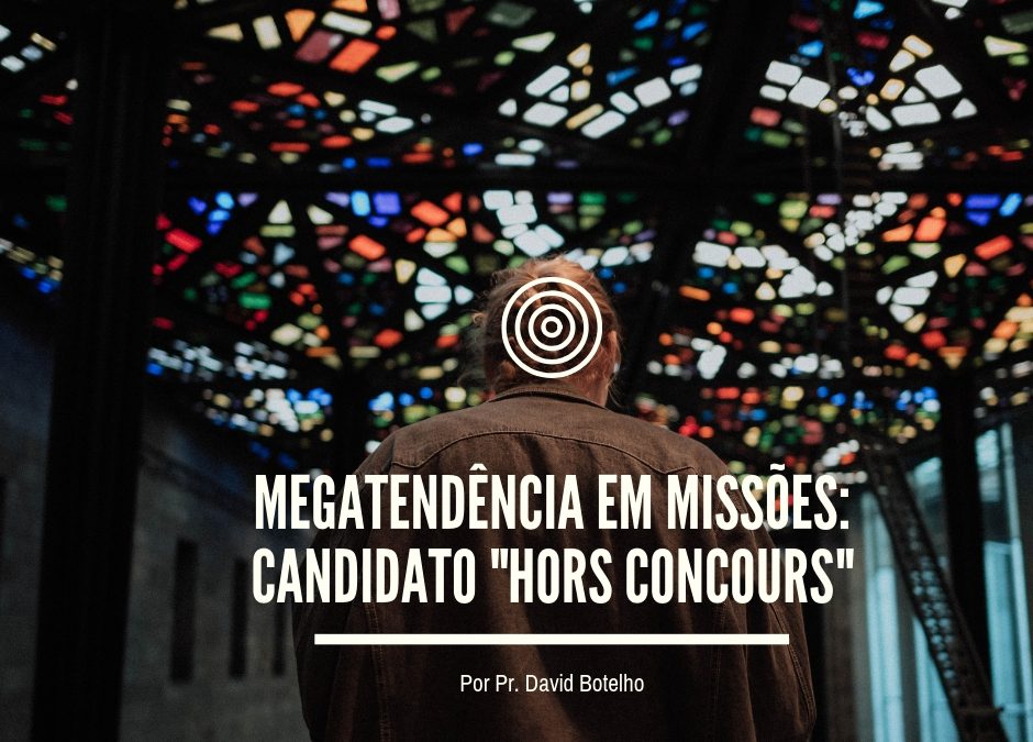 Megatendência em missões: candidato “hors concours”