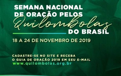 Semana Nacional de Oração pelos Quilombolas 2019